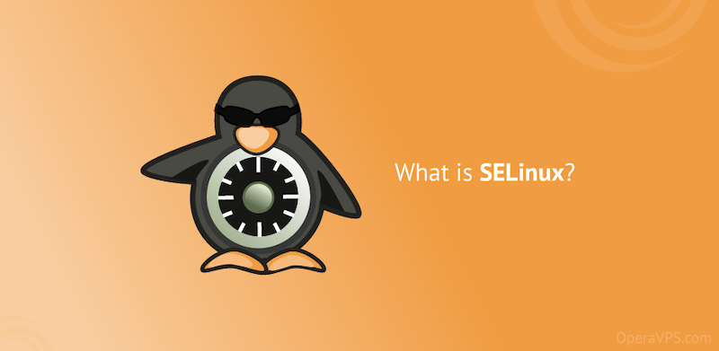 Securing Your System with SELinux