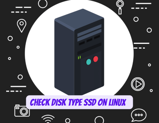 Check Disk Type SSD in Linux