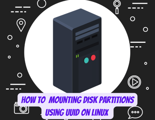 Mounting Disk Partitions Using UUID in Linux